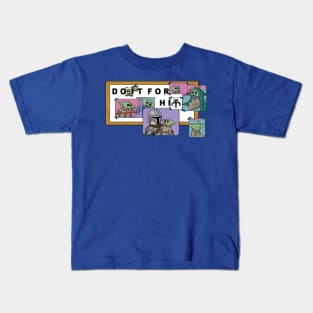 DO IT FOR HIM Kids T-Shirt